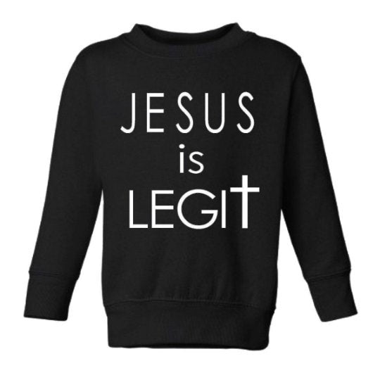Jesus is Legit Kids Black Sweatshirt