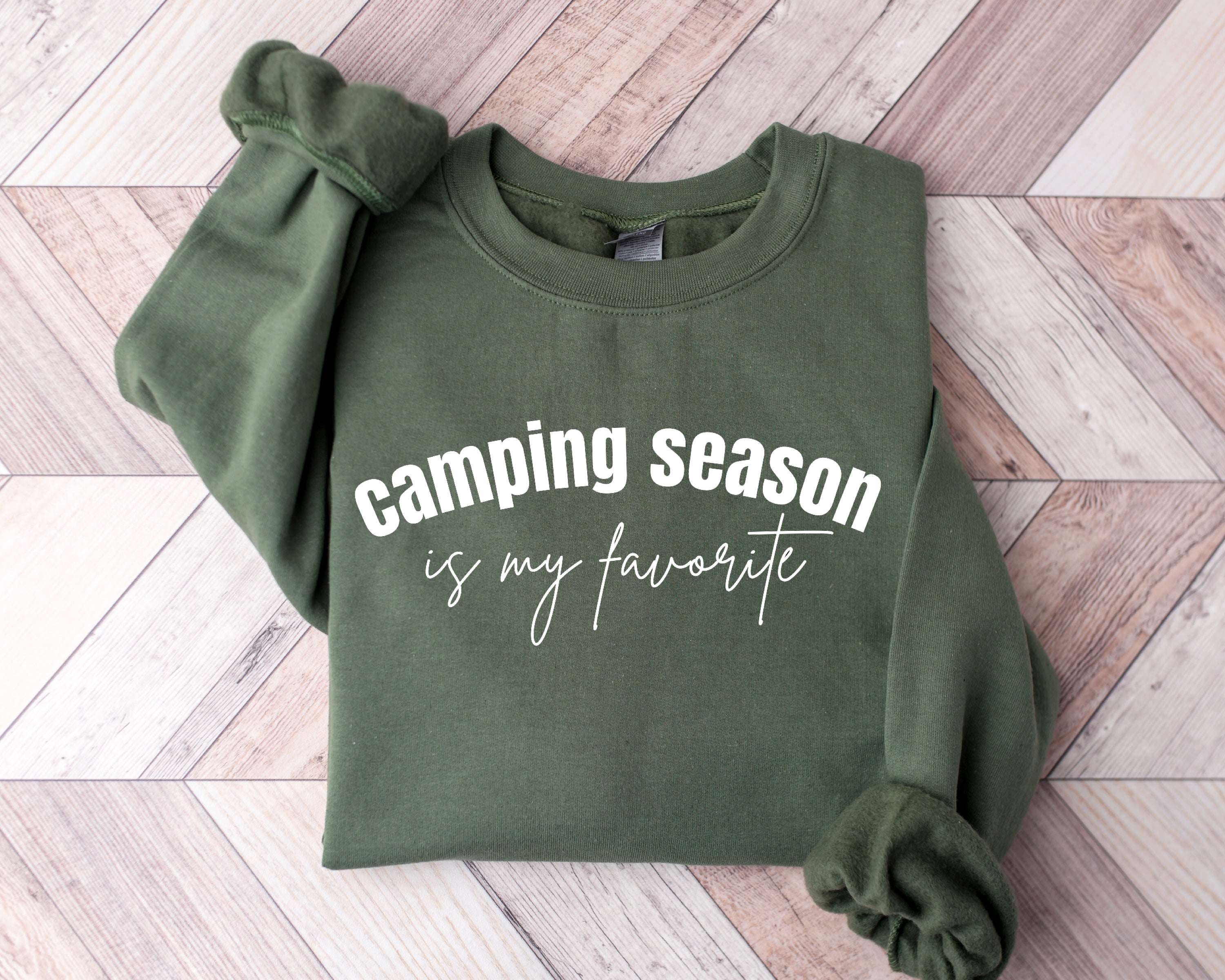 Camping Season Is My Favorite Green Sweatshirt
