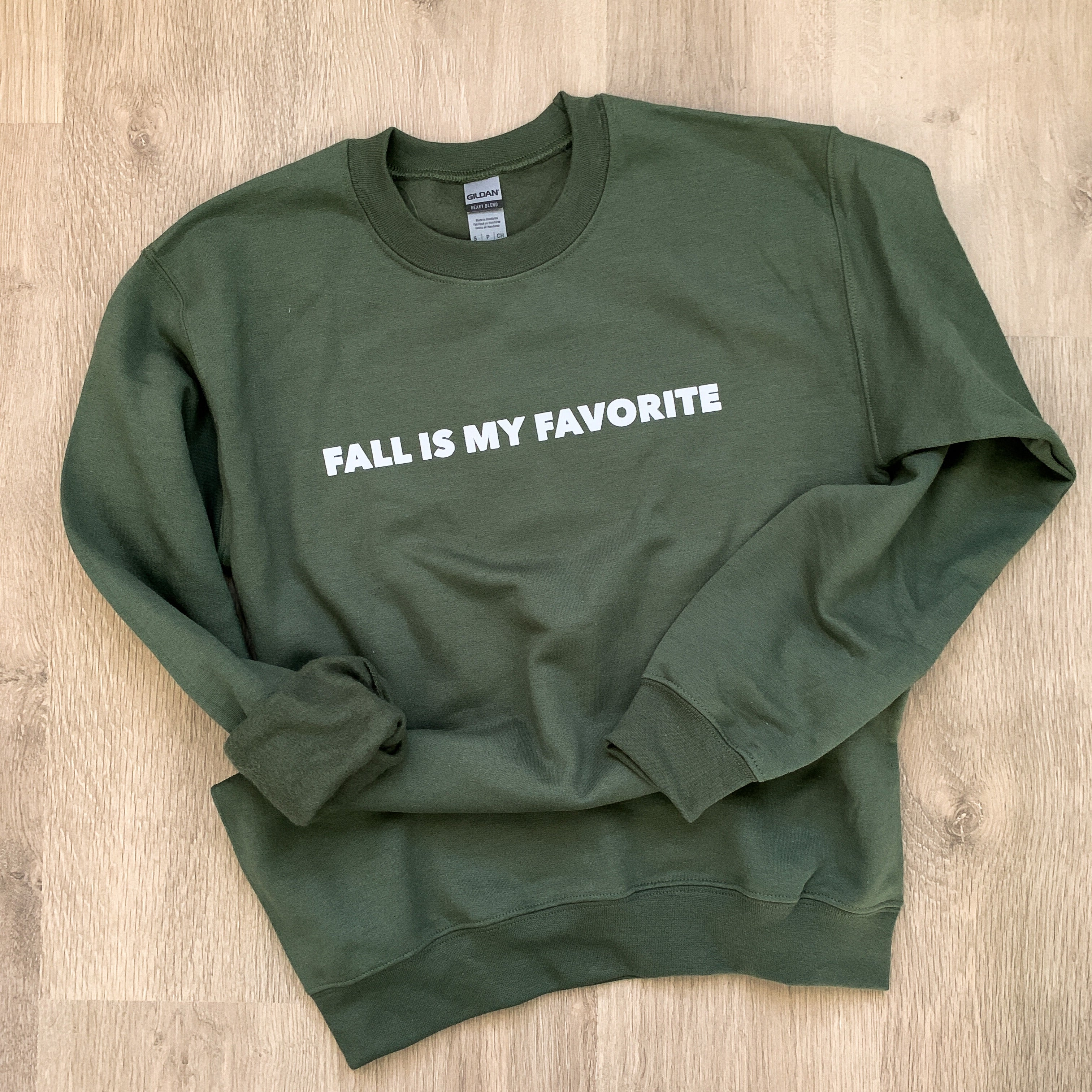 SALE Fall Is My Favorite Green Sweatshirt